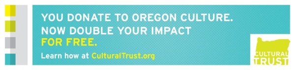 OCT - Doate to Oregon Culture and double your impact